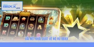 Những điểm nổi bật của sảnh nổ hũ 88XX